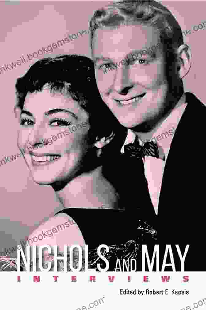 A Promotional Image For The Nichols And May Interviews: Conversations With Filmmakers Series, Featuring Mike Nichols And Elaine May In Conversation With A Group Of Filmmakers. Nichols And May: Interviews (Conversations With Filmmakers Series)