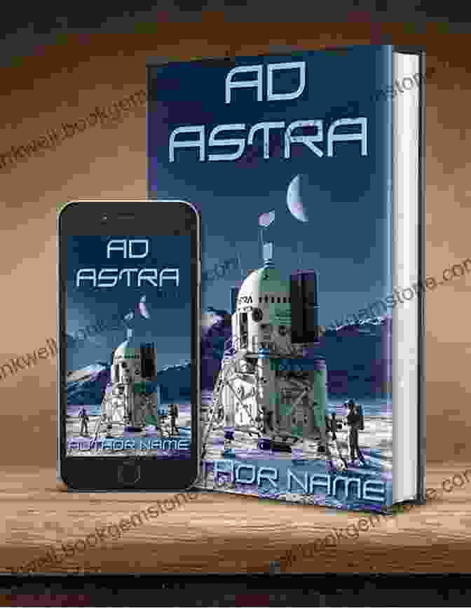 Ad Astra Book Cover Featuring A Spaceship Against A Starry Backdrop Ad Astra Jack Campbell
