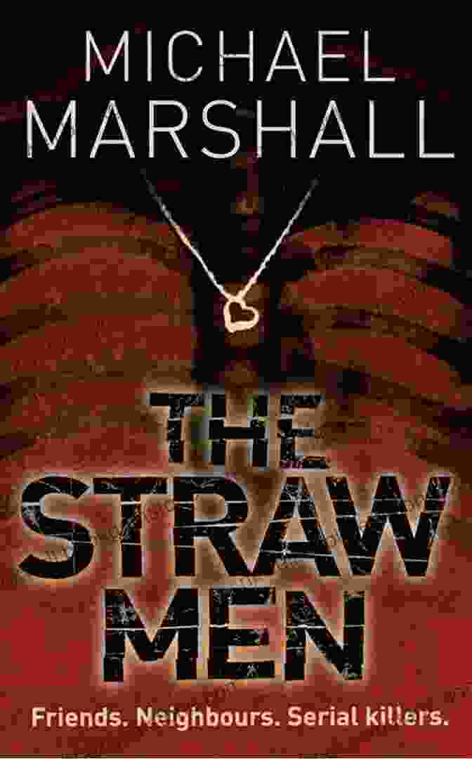 Book Cover Of The Straw Men By Michael Marshall Smith The Best Of Michael Marshall Smith