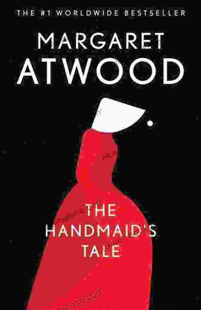 Image Of The Cover Of The Handmaid's Tale By Margaret Atwood, Depicting A Woman Wearing A Red Robe And A White Bonnet Best Dystopian Novels Everyone Should Read (1984 Brave New World We The Time Machine The Iron Heel)
