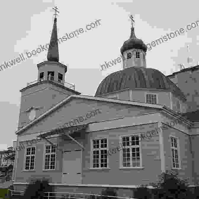 Saint Michael's Russian Orthodox Cathedral In Sitka Alaska: Its Southern Coast And The Sitkan Archipelago