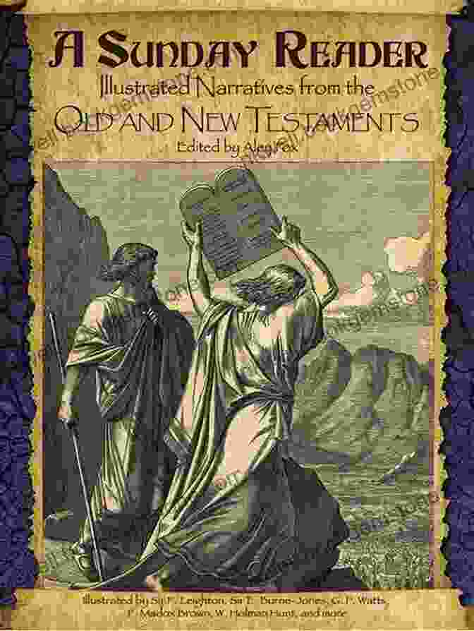 The Illustrated Narratives From The Old And New Testaments A Sunday Reader: Illustrated Narratives From The Old And New Testaments