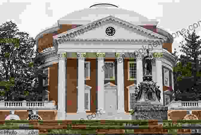The Rotunda At The University Of Virginia, Designed By Thomas Jefferson A Guide To Thomas Jefferson S Virginia (History Guide)