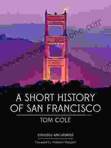 A Short History Of San Francisco
