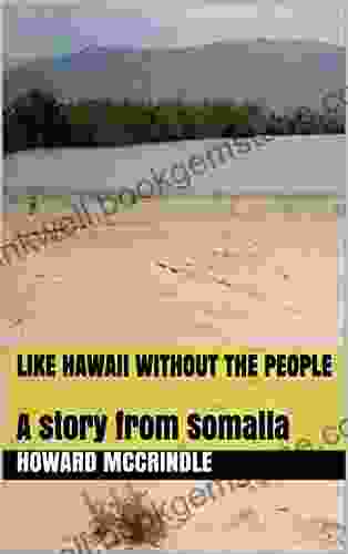 Like Hawaii Without The People: A Story From Somalia
