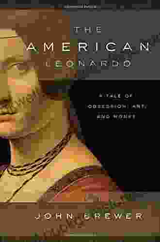 The American Leonardo: A Tale Of Obsession Art And Money