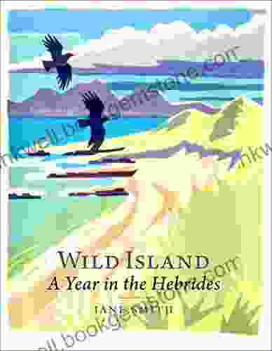Wild Island: A Year In The Hebrides