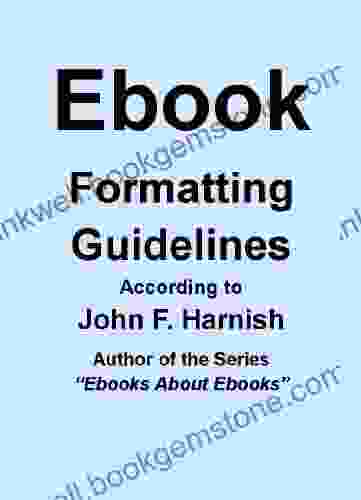 Ebook Formatting Guidelines (Ebooks About Ebooks 1)