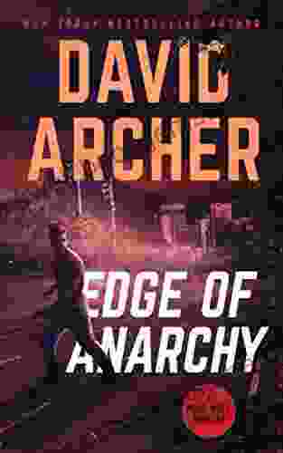 Edge Of Anarchy (Noah Wolf 11)