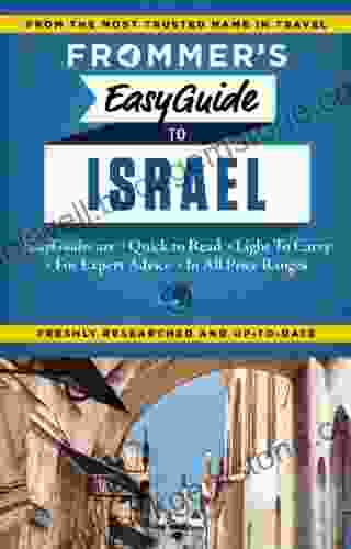 Frommer S EasyGuide To Israel (Easy Guides)