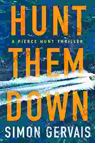 Hunt Them Down (Pierce Hunt 1)