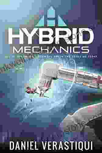 Hybrid Mechanics Daniel Verastiqui