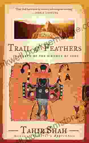 Trail Of Feathers: In Search Of The Birdmen Of Peru