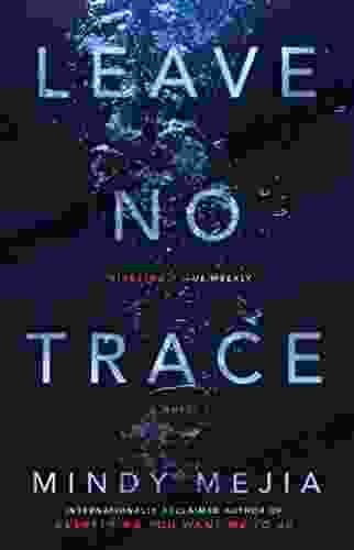 Leave No Trace: A Novel