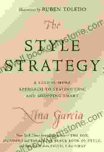 The Style Strategy: A Less Is More Approach To Staying Chic And Shopping Smart