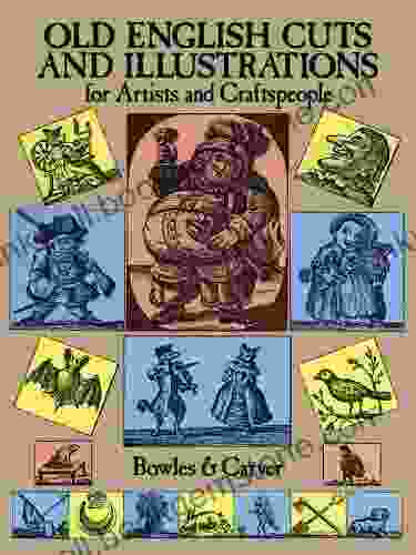 Old English Cuts And Illustrations: For Artists And Craftspeople (Dover Pictorial Archive)