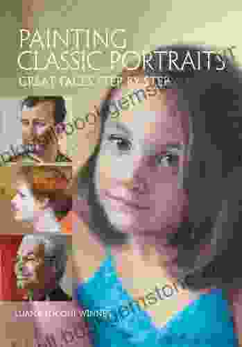 Painting Classic Portraits: Great Faces Step By Step