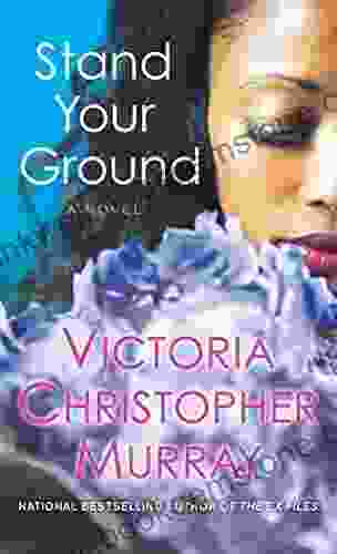 Stand Your Ground: A Novel