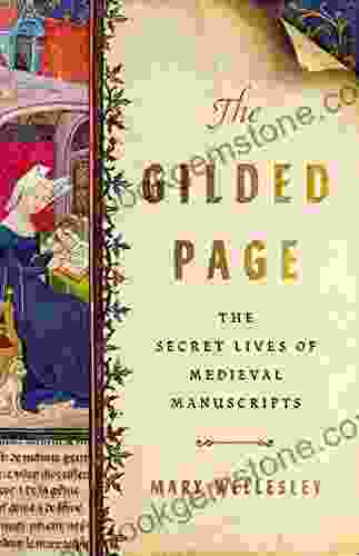 The Gilded Page: The Secret Lives Of Medieval Manuscripts