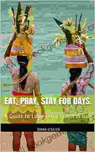 Eat Pray Stay For Days : A Guide To Long Term Travel In Bali