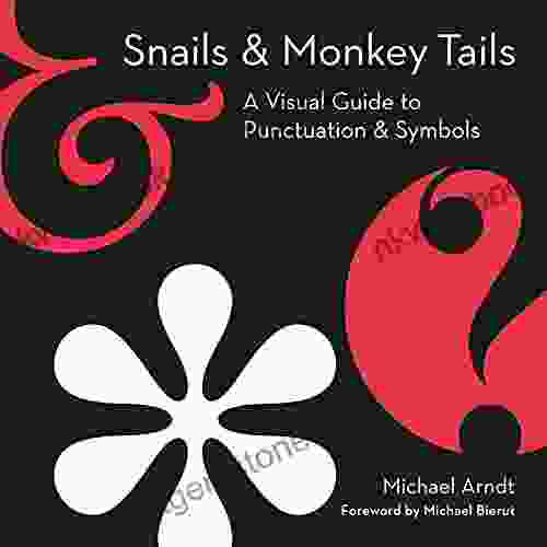 Snails Monkey Tails: A Visual Guide To Punctuation Symbols
