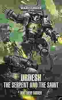 Urdesh: The Serpent And The Saint (Warhammer 40 000)