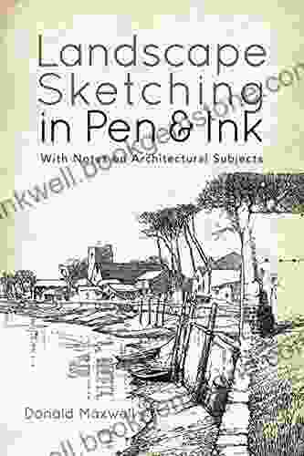 Landscape Sketching In Pen And Ink: With Notes On Architectural Subjects (Dover Art Instruction)